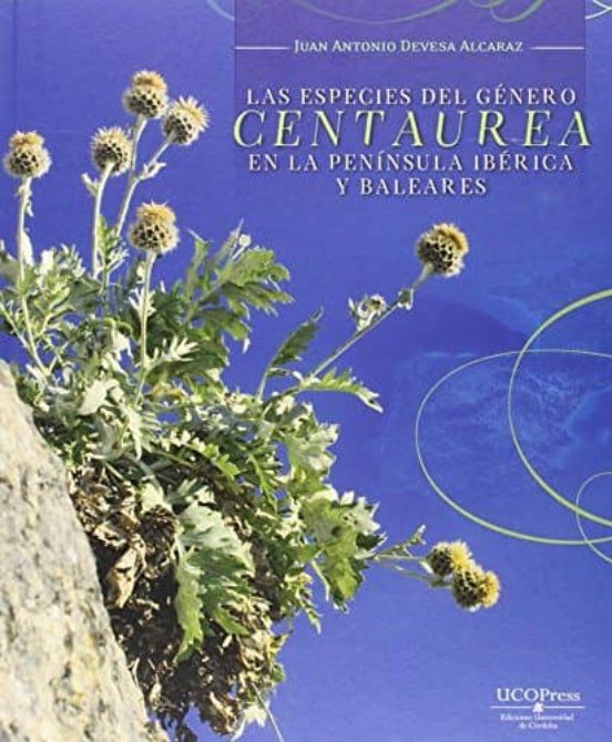 Las Especies Del Género Centaurea En La Península Ibérica Y Baleares