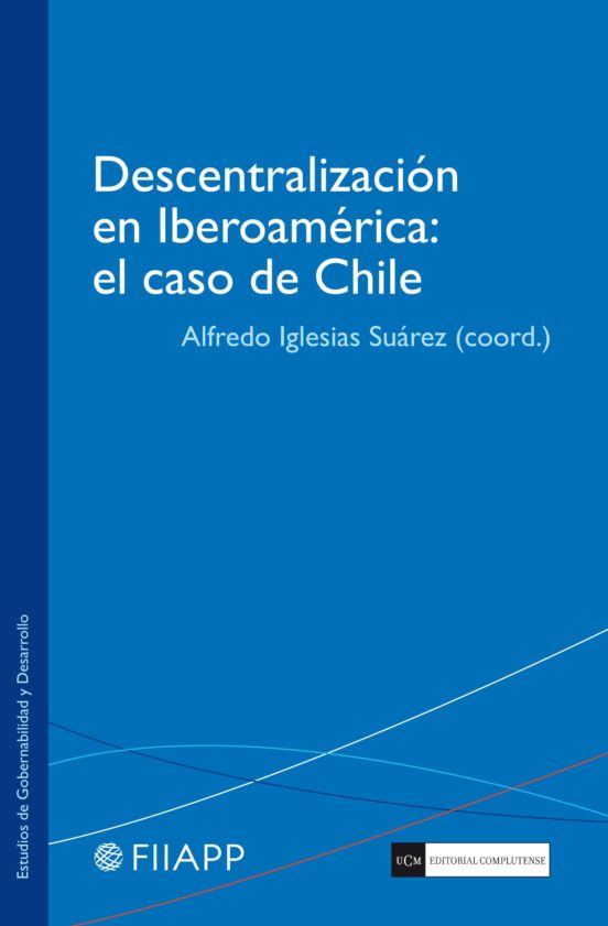Descentralización En Iberoamérica: El Caso De Chile