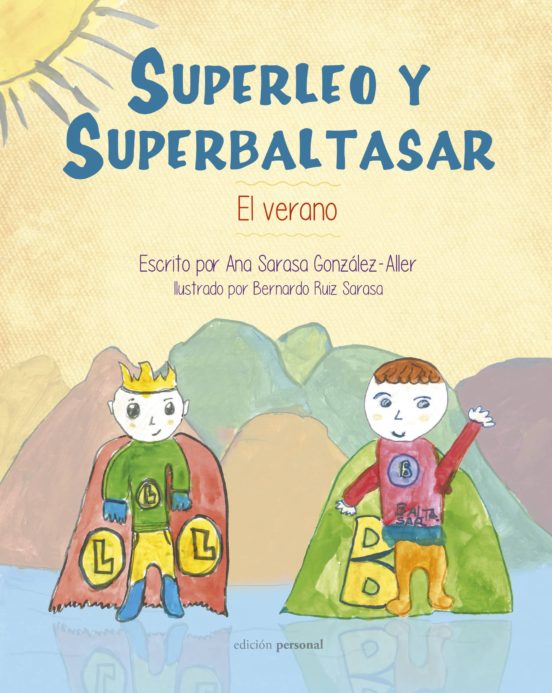 Superleo Y Superbaltasar: El Verano