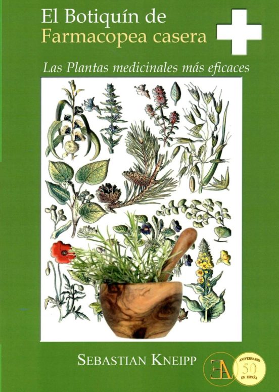 El Botiquin De Farmacopea Casera; Las Plantas Medicinales Mas Eficaces