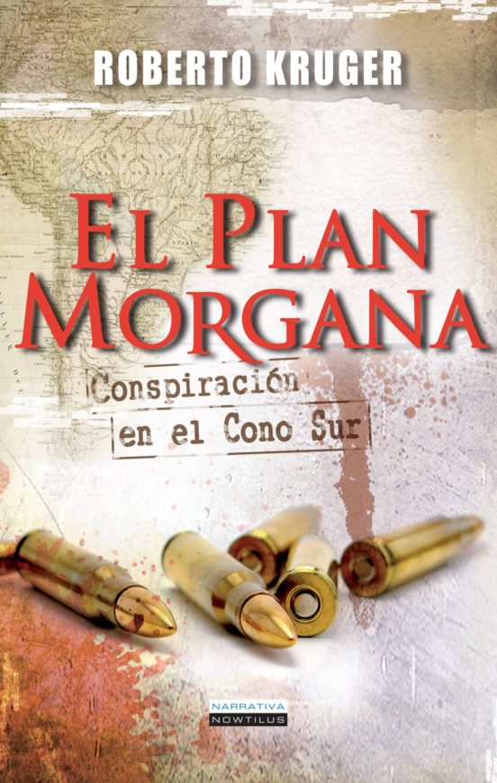 El Plan Morgana: Conspiracion En El Cono Sur