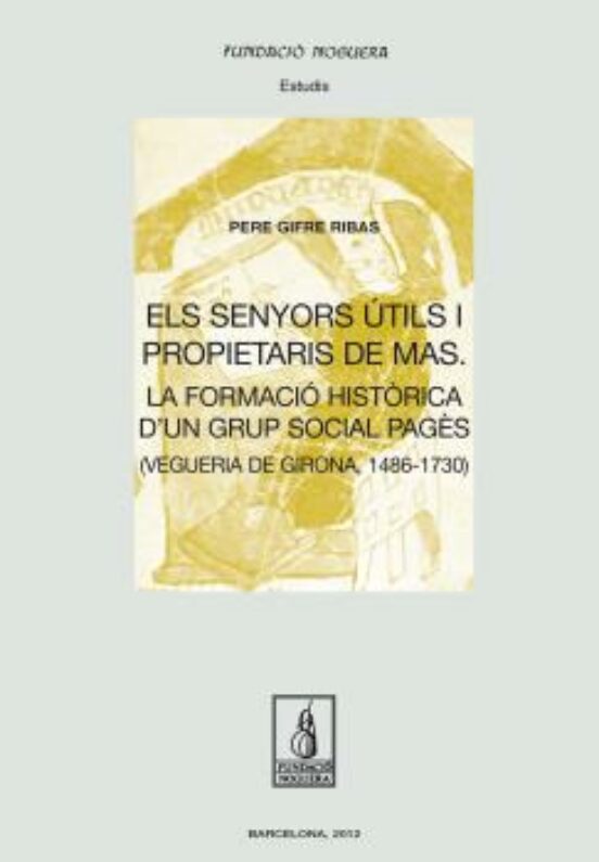 Els Senyors Útils I Propietaris De Mas