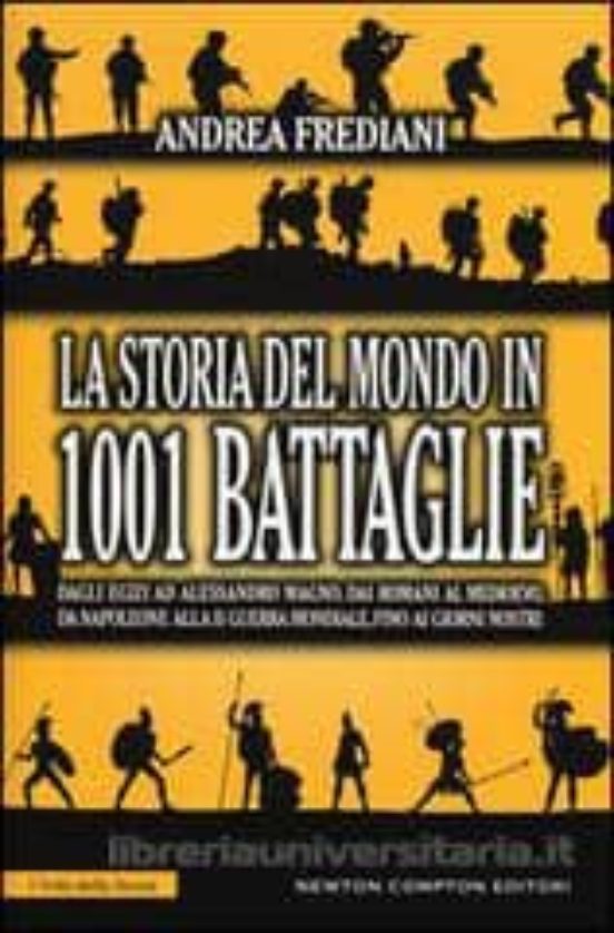 La Storia Del Mondo In 1001 Battaglie