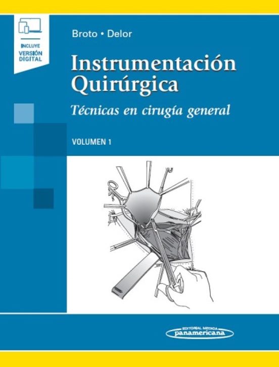 Instrumentación Quirúrgica. Volumen 1: Técnicas En Cirugía General