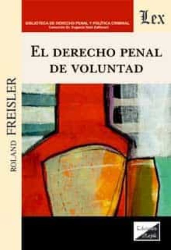 El Derecho Penal De Voluntad