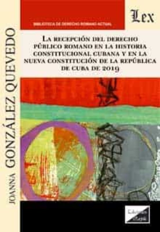 Recepcion Del Derecho Publico Romano En La Historia Constitucional Cub