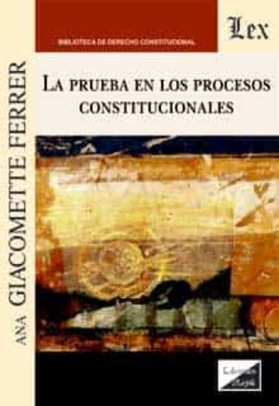 La Prueba En Los Procesos Constitucionales