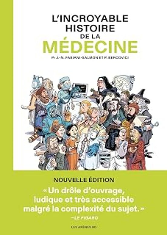 L Incroyable Histoire de la Médecine