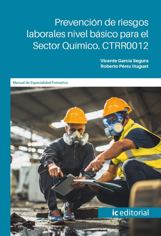 CTRR0012 Prevención de riesgos laborales nivel básico para el sector químico