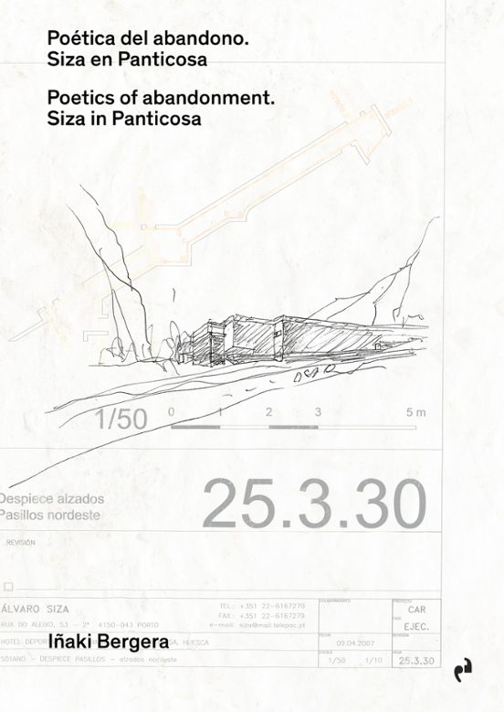 Poética Del Abandono. Siza En Panticosa