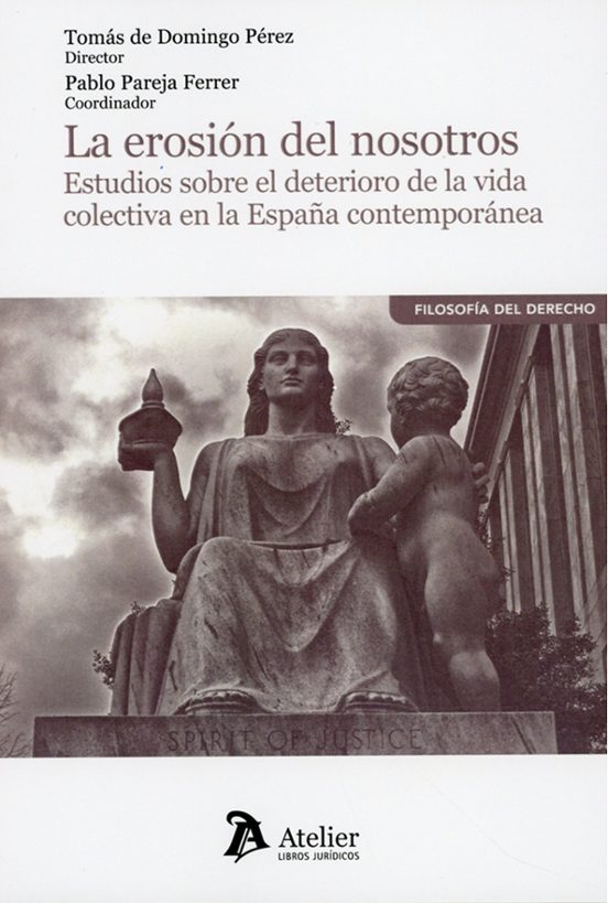 Erosión Del Nosotros. Estudios Sobre El Deterioro De La Vida