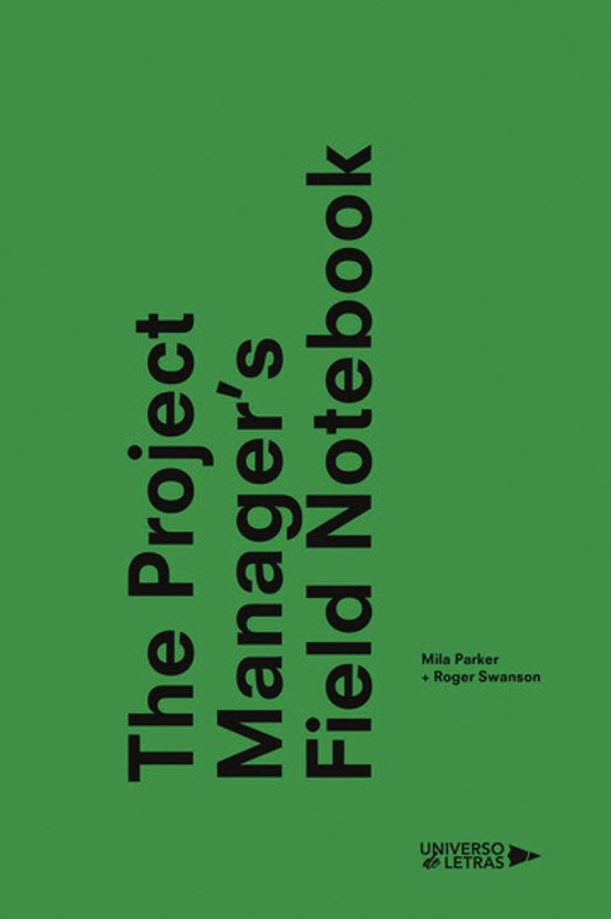 The Project Managers Field Notebook