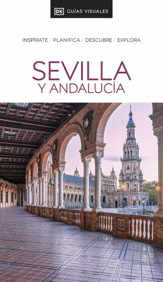 Guia Visual Sevilla Y Andalucia 2022
