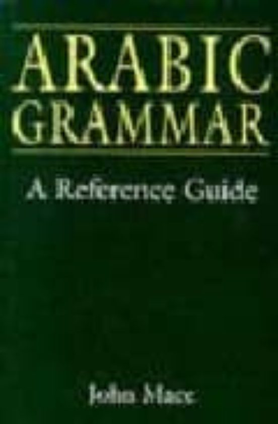 Arabic Grammar: A Reference Guide
