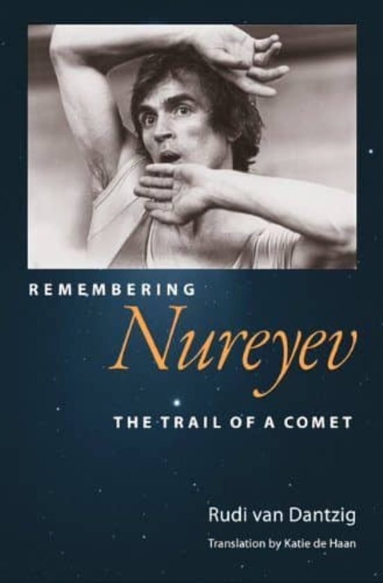 Remembering Nureyev : The Trail Of A Comet
