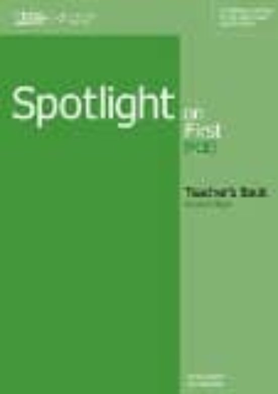 Spotlight On First . Teachers Book