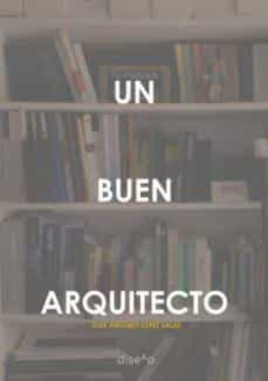 Un Buen Arquitecto