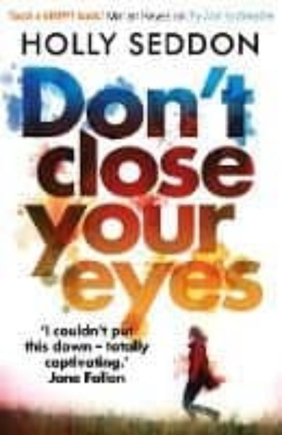 Don T Close Your Eyes