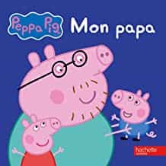 Peppa : Mon Papa