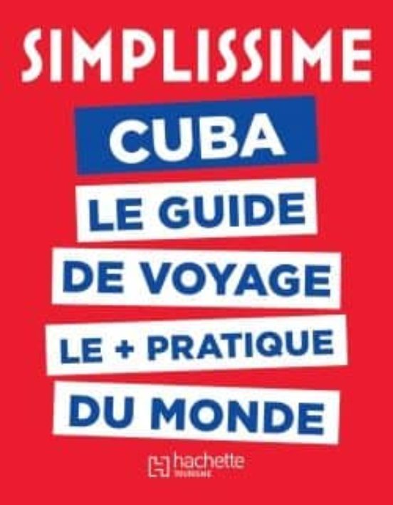 Le Guide Simplissime Cuba