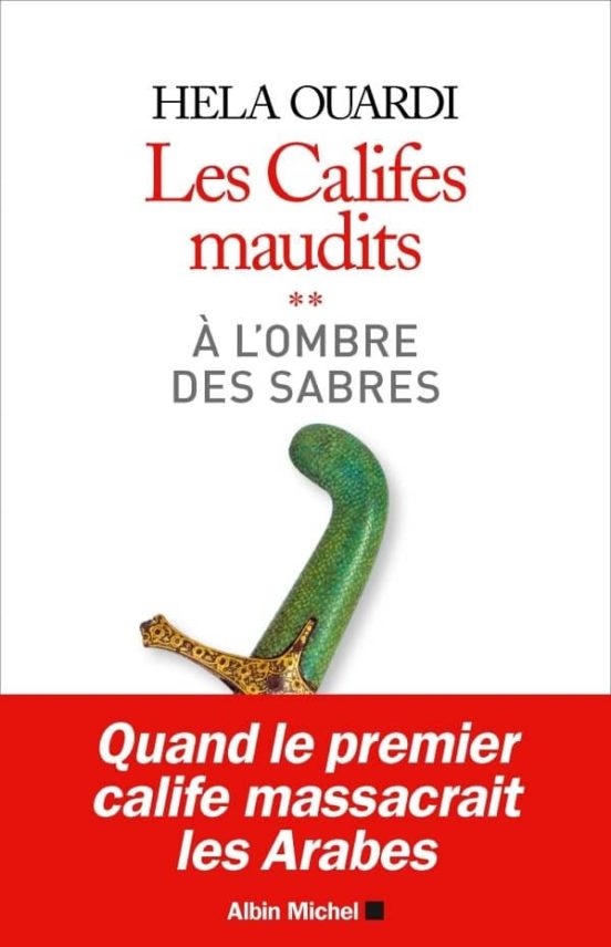 Les Califes Maudits Vol.2: A L Ombre des Sabres