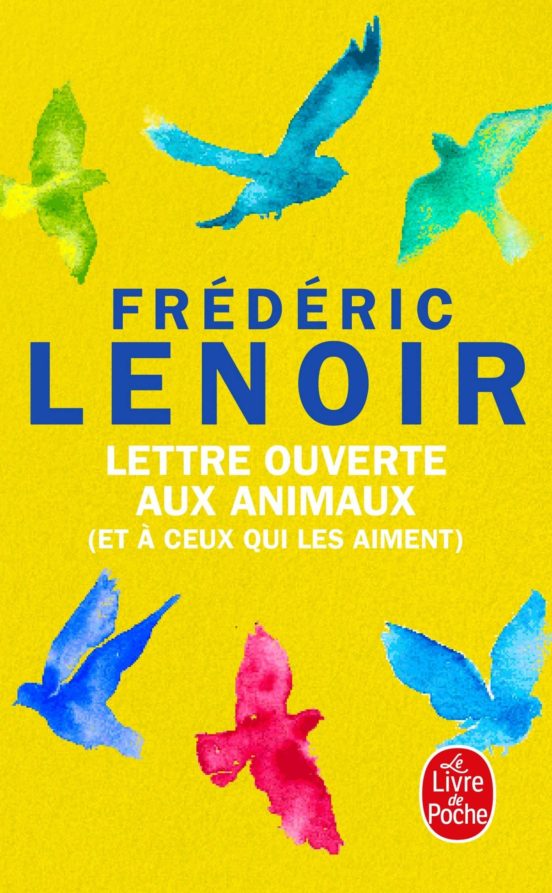 Lettre Ouverte Aux Animaux: Et À Ceux Qui les Aiment