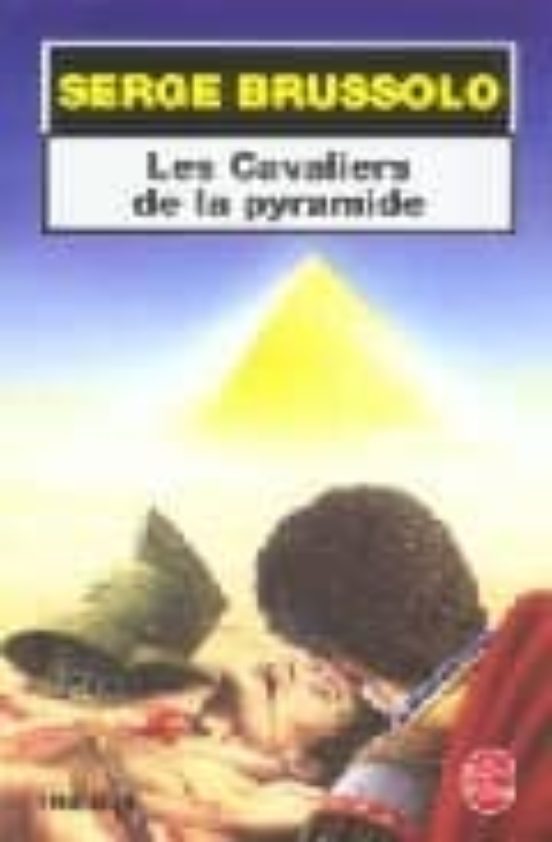 Les Cavaliers De La Pyramide