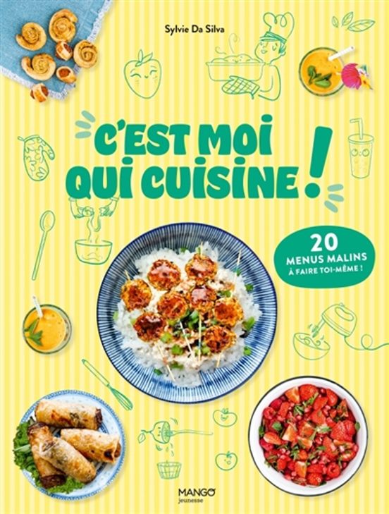C Est Moi Qui Cuisine ! : 20 Menus Malins Á Faire Soi-mm