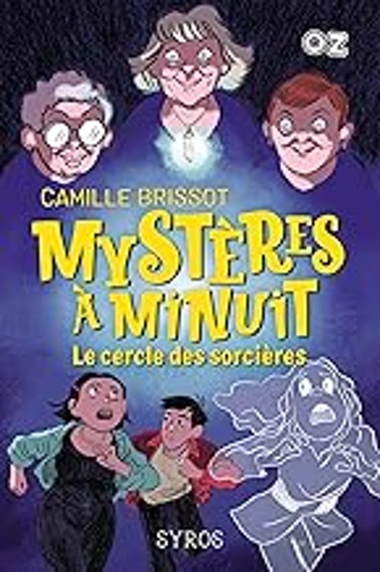 Mystères À Minuit. Le Cercle Des Sorcières