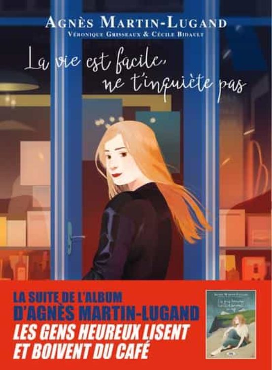 La Vie Est Facile Ne T Inquiete Pas