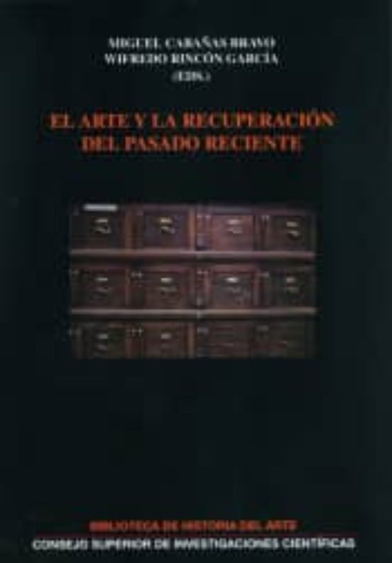 El Arte Y La Recuperación Del Pasado Reciente