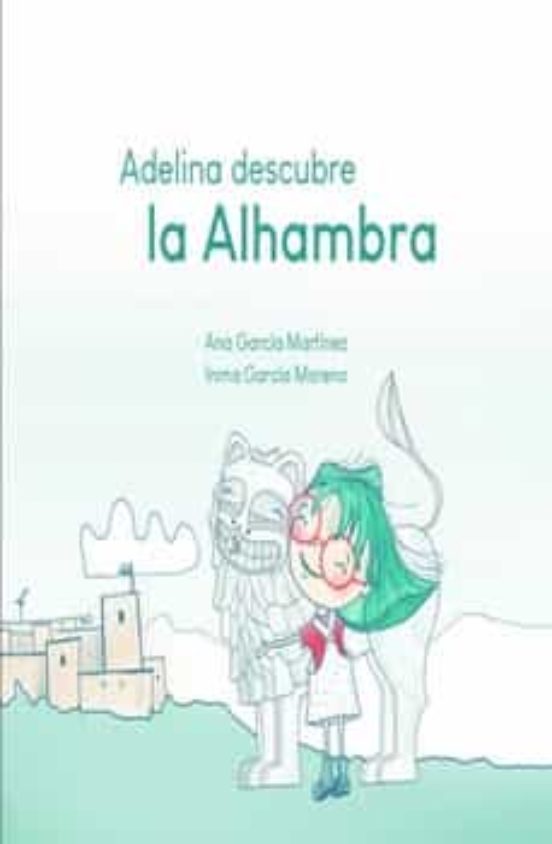 Adelina Descubre La Alhambra