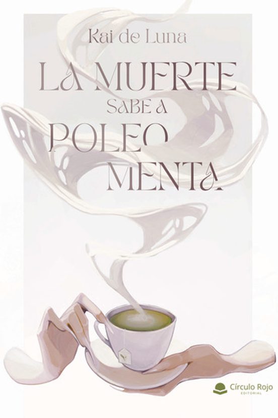 La Muerte Sabe A Poleo Menta