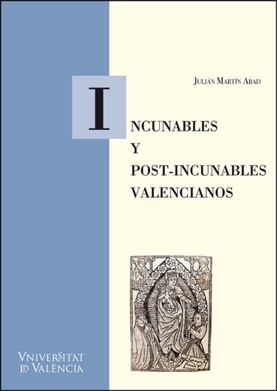 Incunables Y Postincunables Valencianos
