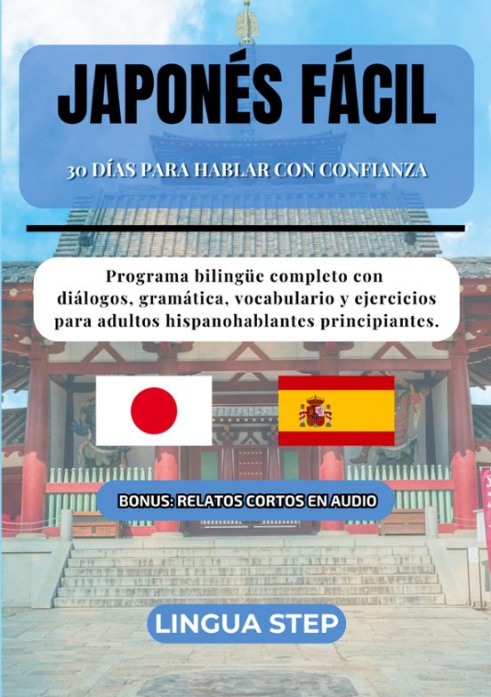Japonés Fácil: 30 Días Para Hablar Con Confianza