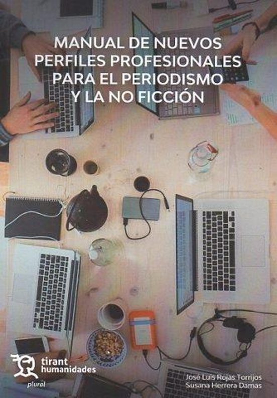 Manual De Nuevos Perfiles Profesionales Para Periodismo Y La Ficcion