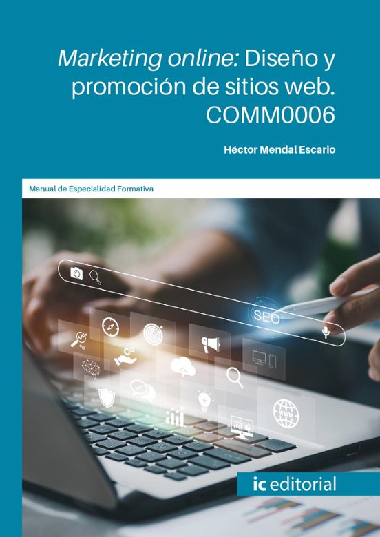 Comm0006 Marketing Online: Diseño Y Promoción De Sitios Web
