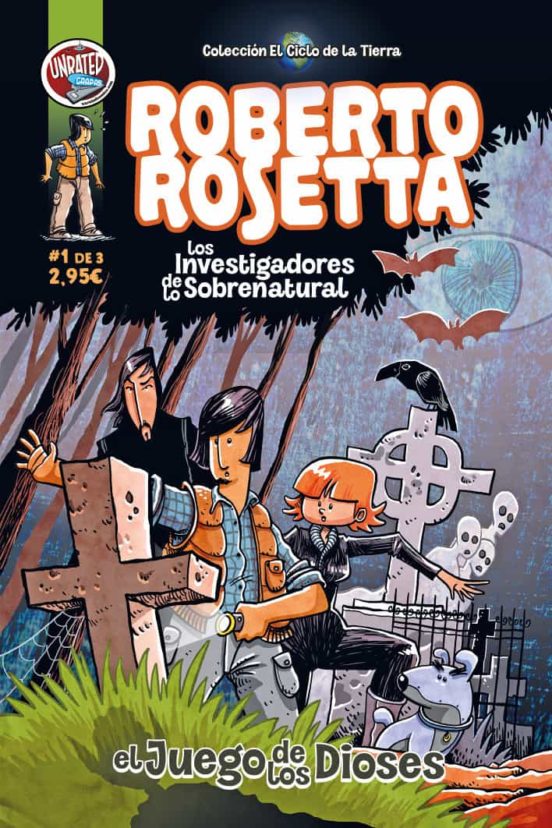 Roberto Rosetta Y Los Investigadores De Lo Sobrenatural 1: El Juego De