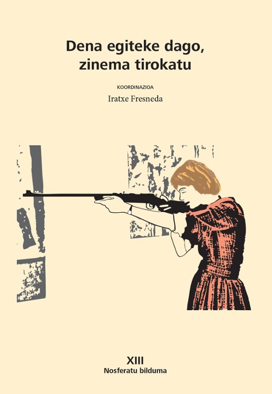 Dena Egiteke Dago Zinema Tirokatu