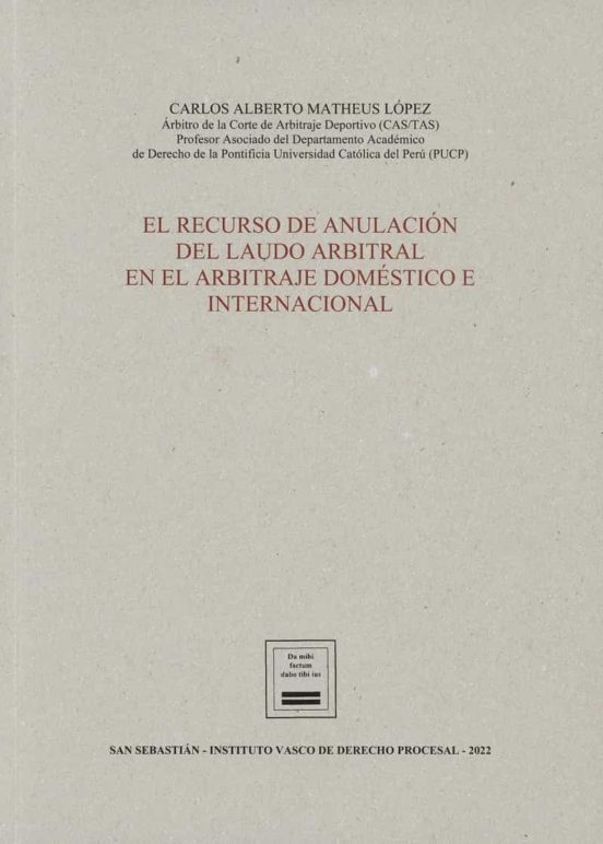 Recurso De Anulacion Del Laudo Arbitral En El Arbitraje Domestico E In