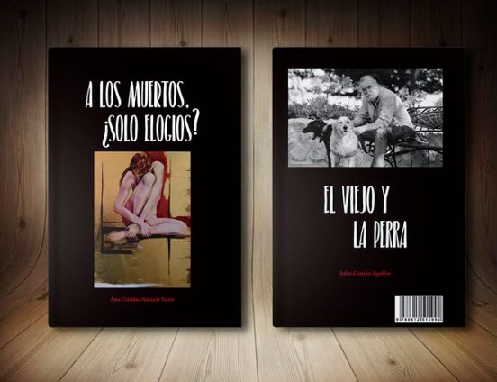 El Viejo y la Perra / a los Muertos ¿Solo Elogios?