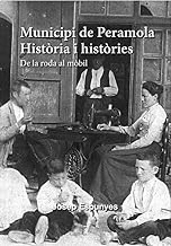 Municipi De Peremola. Historia I Hitories De La Roda Al Mobil Ii