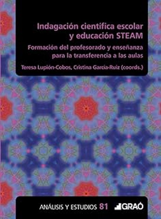Indagación Científica Escolar Y Educación Steam
