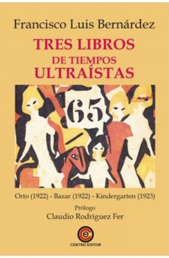 Tres Libros De Tiempos Ultraistas