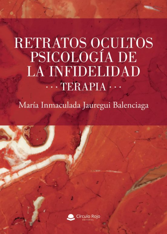 Retratos Ocultos. Psicología De La Infidelidad. Terapia