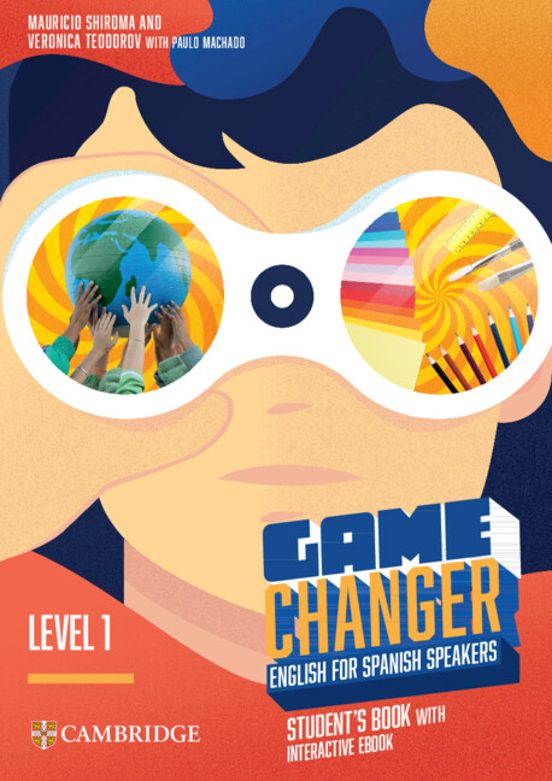 Game Changer Level 1 Students Book With Interactive Ebook English for