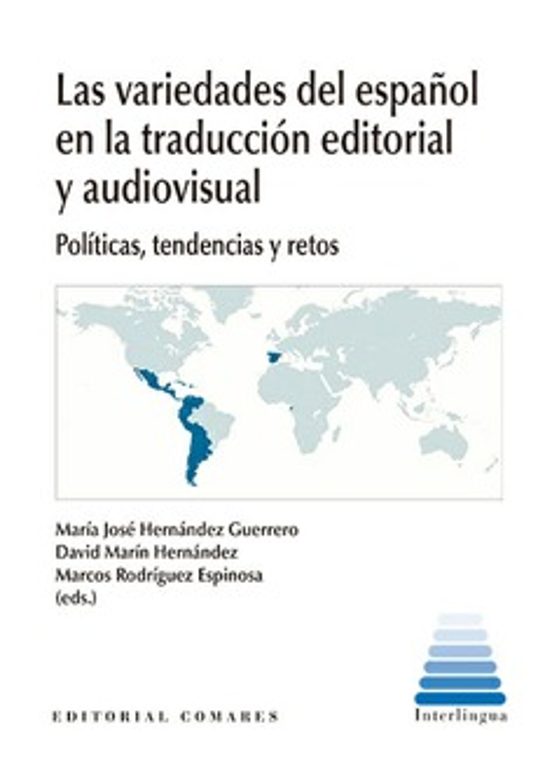 Variedades Del Español En La Traducción Editorial Y Audiovis Políticas