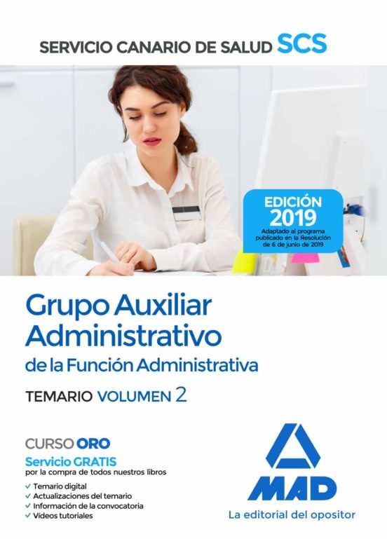 Grupo Auxiliar Administrativo De La Función Administrativa Del Servicio Canario De Salud. Temario Volumen 2