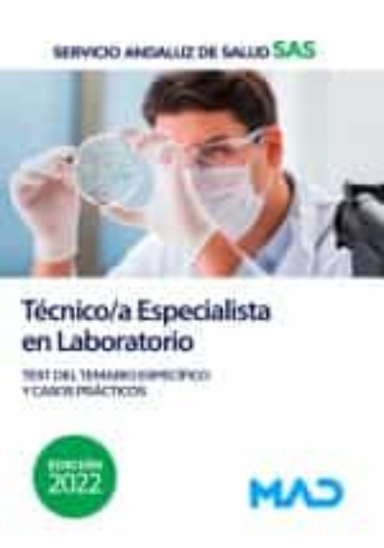 Técnico/a Especialista En Laboratorio Del Servicio Andaluz De Salud. Test Del Temario Específico Y C