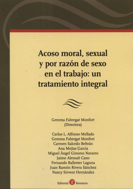 Acoso Moral Sexual Y Por Razon De Sexos En El Trabajo: Un Tratam Iento